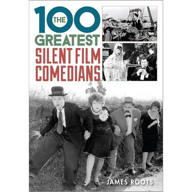 sikring mineral æstetisk The 100 Greatest Silent Film Comedians (Hardcover) - Walmart.com