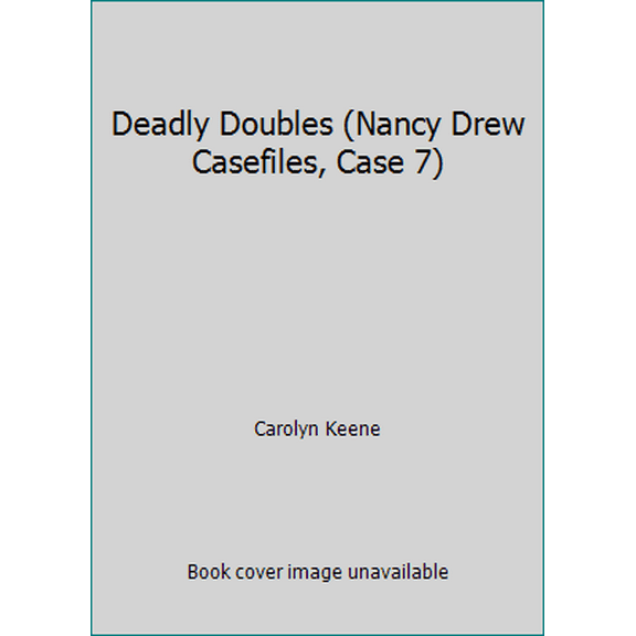 Pre-Owned Deadly Doubles (Nancy Drew Casefiles, Case 7) (Paperback) 0671736620 9780671736620