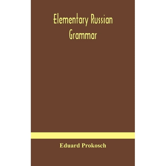 Elementary Russian Grammar, (Hardcover)