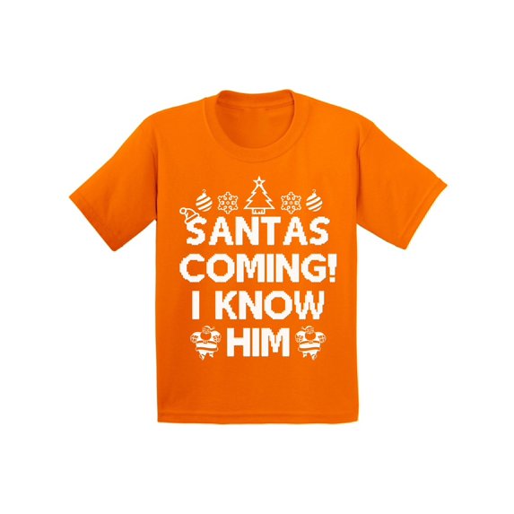 Awkward Styles Santas Coming I Know Him Christmas Shirts for Kids Holiday T Shirt Girls Christmas Boy Christmas Youth Christmas Tee Santa I Know Him T-Shirt Funny Kid's Christmas Holiday Shirt