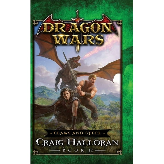 Dragon Wars Claws and Steel: Dragon Wars - Book 12, Book 1, (Hardcover)