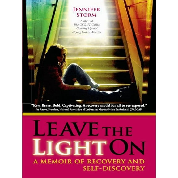Leave the Light on: A Memoir of Recovery and Self-Discovery (Paperback)