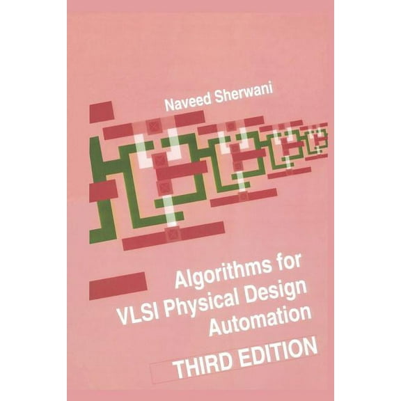 Algorithms for VLSI Physical Design Automation, (Paperback)