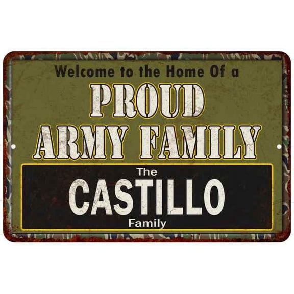 Castillo Proud Army Family Sign Gift 8x12 Metal Sign 108120023135