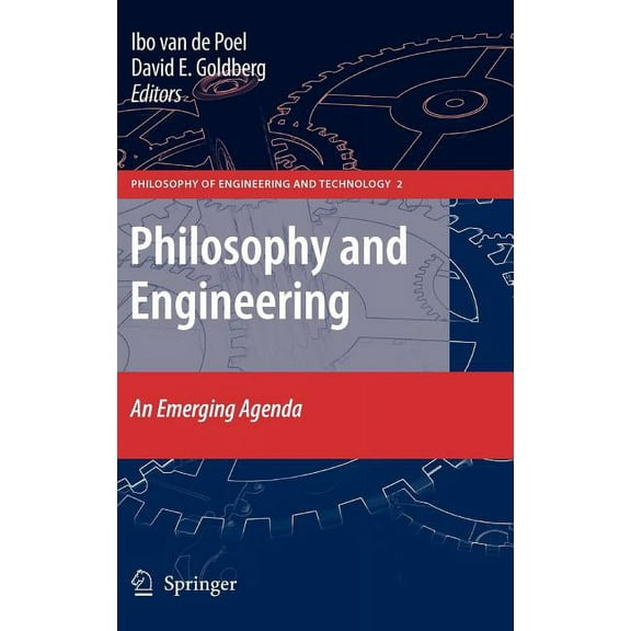 Philosophy of Engineering and Technology Philosophy and Engineering: An Emerging Agenda, Book 2, (Hardcover)