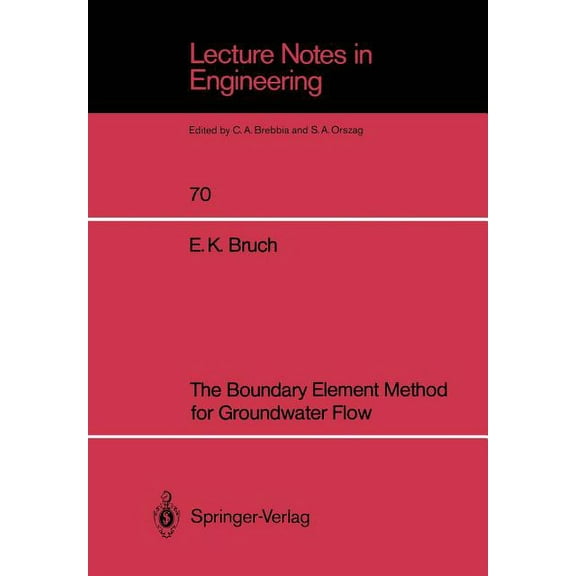 Lecture Notes in Engineering The Boundary Element Method for Groundwater Flow, Book 70, (Paperback)