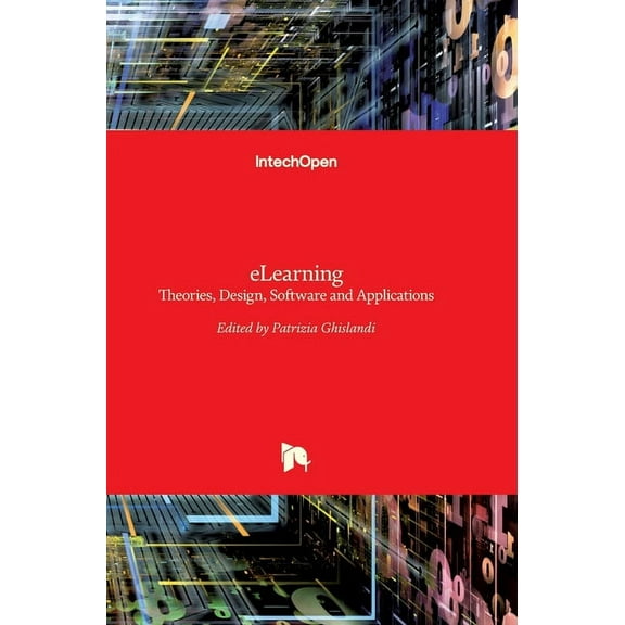 eLearning : Theories, Design, Software and Applications (Hardcover)