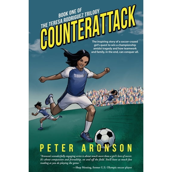 The Teresa Rodriguez Soccer Trilogy Counterattack, Book 1, (Paperback)