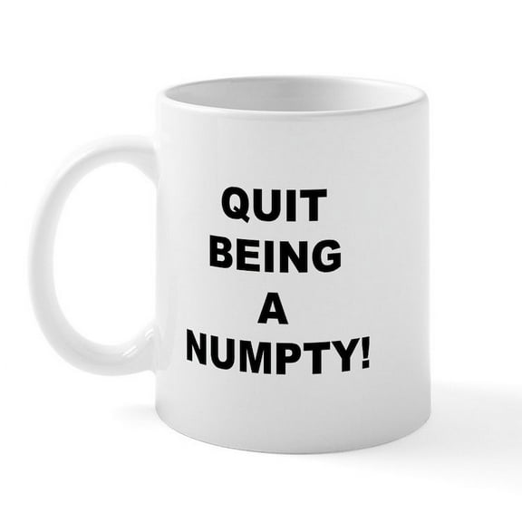 CafePress - Quit Being A Numpty! Mug - 11 oz Ceramic Mug - Novelty Coffee Tea Cup