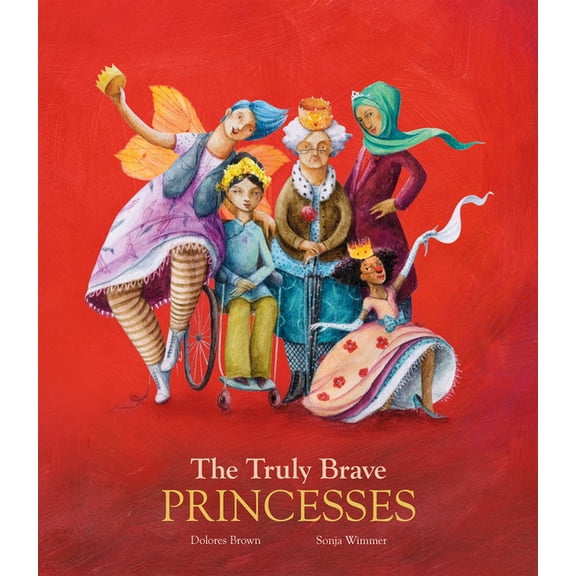 The Truly Brave Princesses (Hardcover)