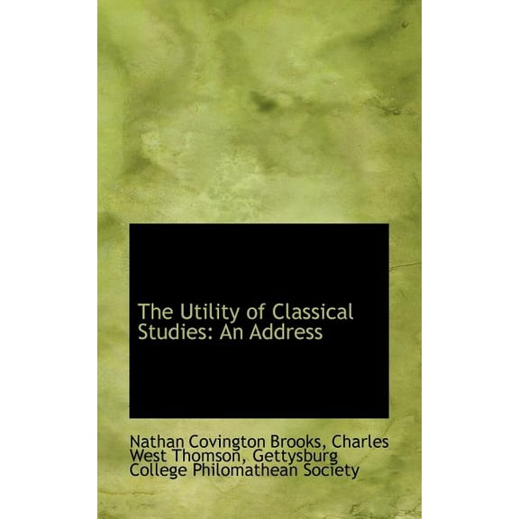 The Utility of Classical Studies (Paperback)