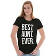 thumbnail image 3 of Best Aunt Ever Cute Favorite Auntie Womens Slim Fit Graphic Tee Brisco Brands S, 3 of 5