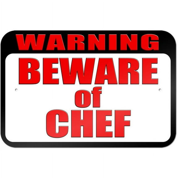 Warning Beware of Chef Sign