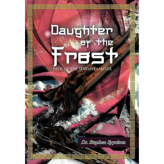 Daughter of the Frost: Path of the Servant Master (Hardcover)