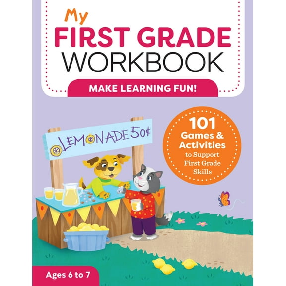 My Workbook My First Grade Workbook: 101 Games and Activities to Support First Grade Skills, (Paperback)