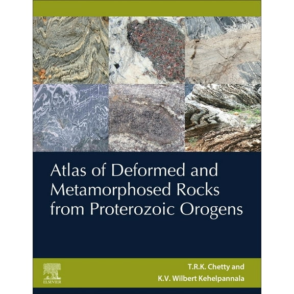 Atlas of Deformed and Metamorphosed Rocks from Proterozoic Orogens, (Paperback)