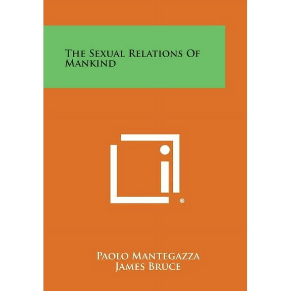 The Sexual Relations of Mankind (Paperback)