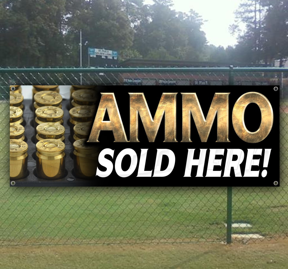 AMMO SOLD HERE Advertising Vinyl Banner Flag Sign Many Sizes Available USA 
