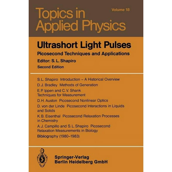 Topics in Applied Physics Ultrashort Light Pulses: Picosecond Techniques and Applications, Book 18, (Paperback)