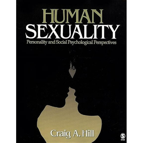 Human Sexuality: Personality and Social Psychological Perspectives, (Paperback)