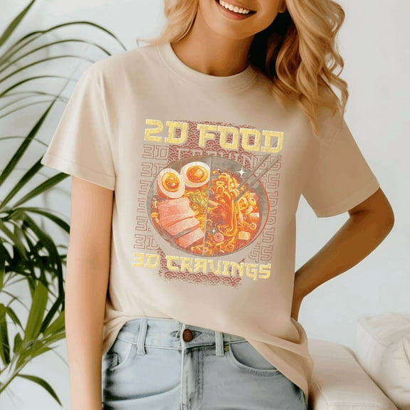 2D Food 3D Cravings Anime Ramen Bowl Otaku Meme Shirt, Food Lover Gift, Trending Tshirt
