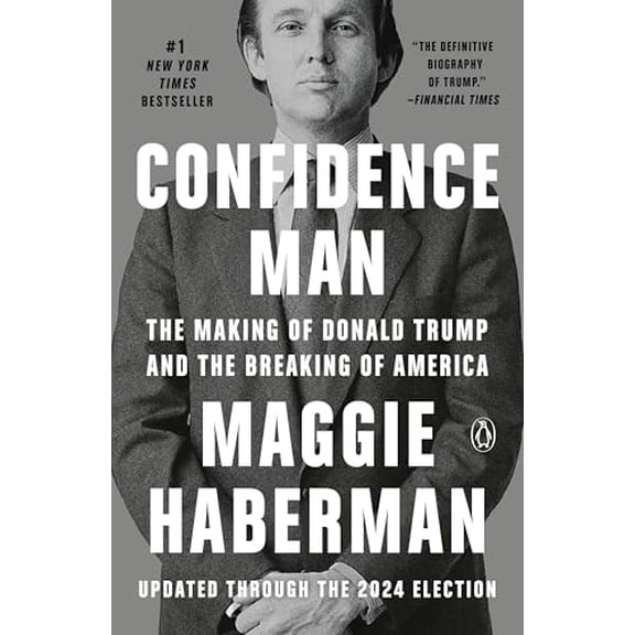 Pre-Owned Confidence Man: The Making of Donald Trump and the Breaking of America Paperback