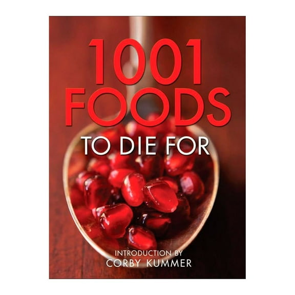 Libro 1001 Foods To Die For Tapa Dura, Autor Madison Press Book, Editorial Madison Press Book