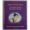 thumbnail image 1 of Pre-Owned The Heart Is the Strongest Muscle: Stories About Courage and Responsibility (Disney's Family Storybook Library, 8) 9780786858736, 1 of 1