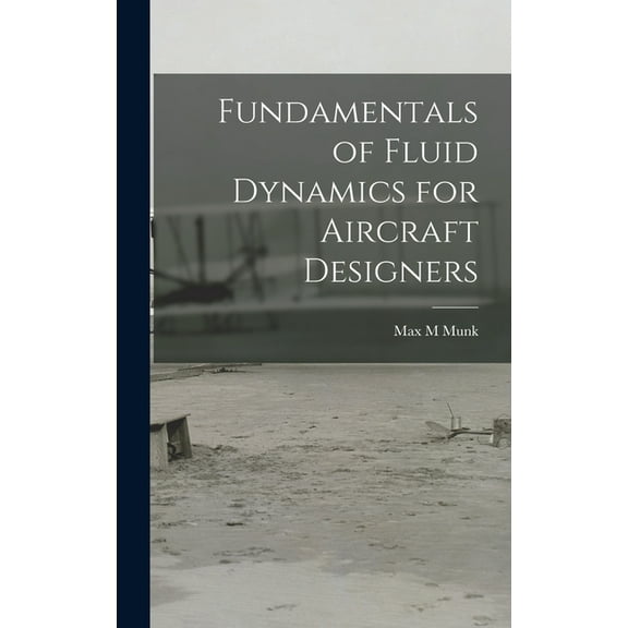 Fundamentals of Fluid Dynamics for Aircraft Designers (Hardcover)