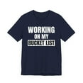 thumbnail image 3 of Working on my bucket list funny bucket list achiever travel Unisex T-shirt, 3 of 9