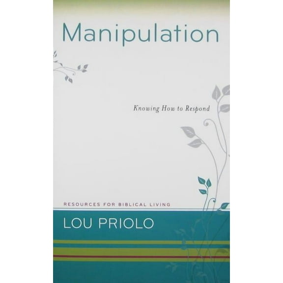 Resources for Biblical Living Manipulation: Knowing How to Respond, (Paperback)