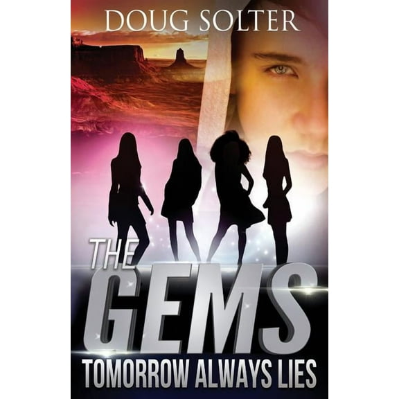 Gems Spy Thriller Tomorrow Always Lies: A Teen Spy Thriller, Book 2, (Paperback)