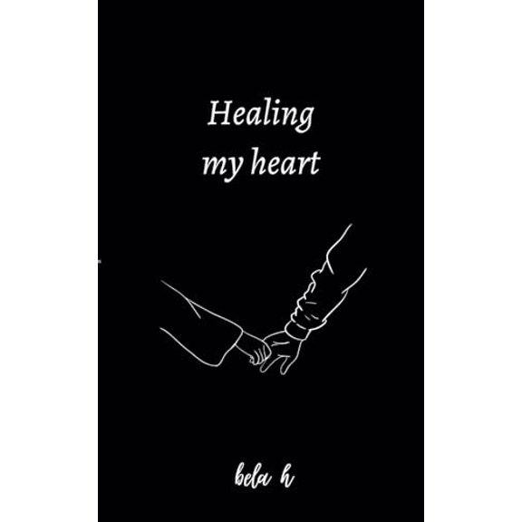 Pre-Owned Healing my heart (Paperback) 1447853164 9781447853169