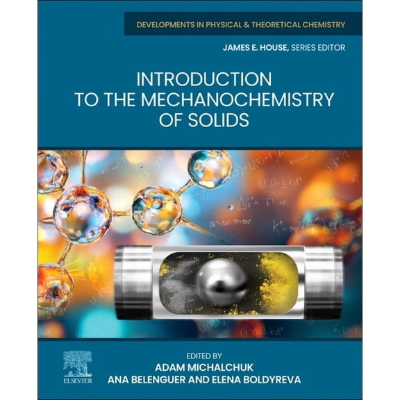 Developments in Physical & Theoretical C Introduction to the Mechanochemistry of Solids, (Paperback)
