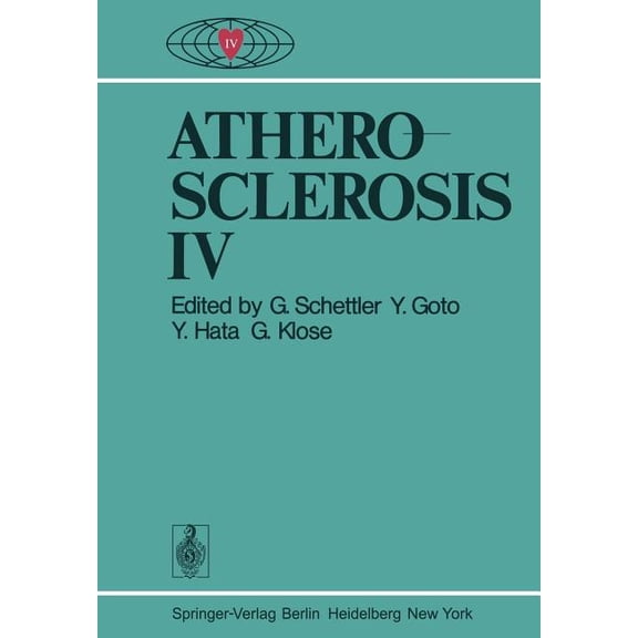 Atherosclerosis IV: Proceedings of the Fourth International Symposium, (Paperback)