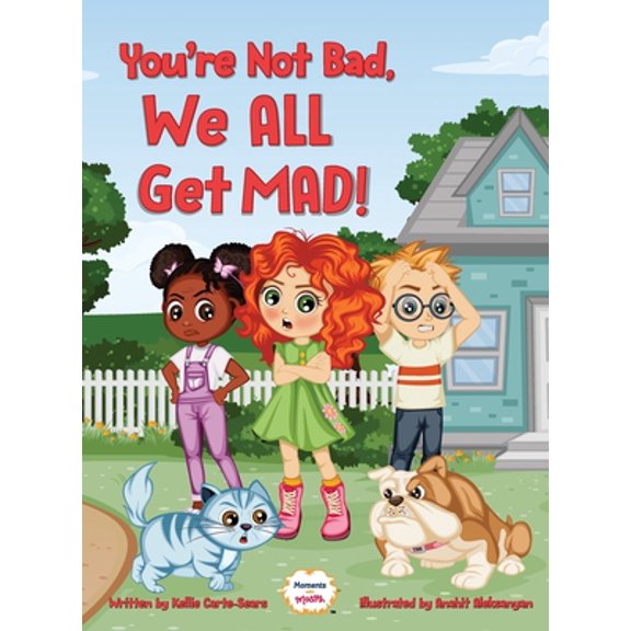 Pre-Owned You're Not Bad, We All Get Mad! (Hardcover) 1792346239 9781792346231