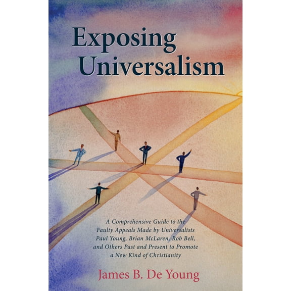 Exposing Universalism (Paperback)