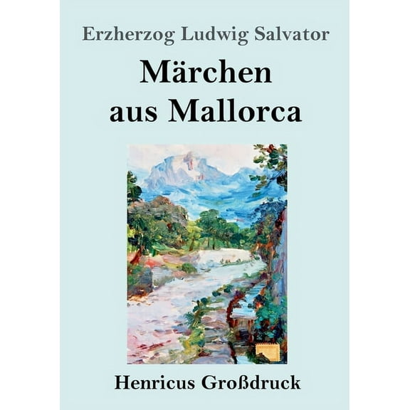 Märchen aus Mallorca (Großdruck) (Paperback)