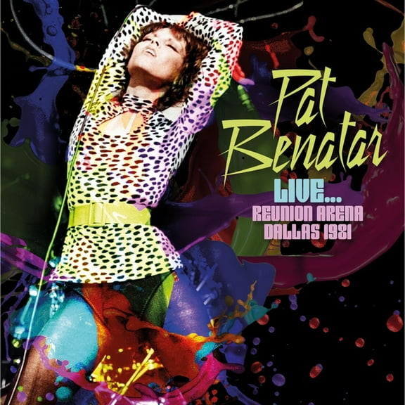Pat Benatar Live... Reunion Arena, Dallas 1981 (CD) Album