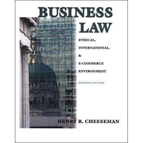 Pre-Owned Business Law: Ethical, International and E-Commerce Environment (4th Edition) (Hardcover) 0130879134 9780130879134