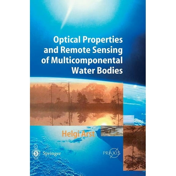 Optical Properties and Remote Sensing of Multicomponental Water Bodies, (Hardcover)