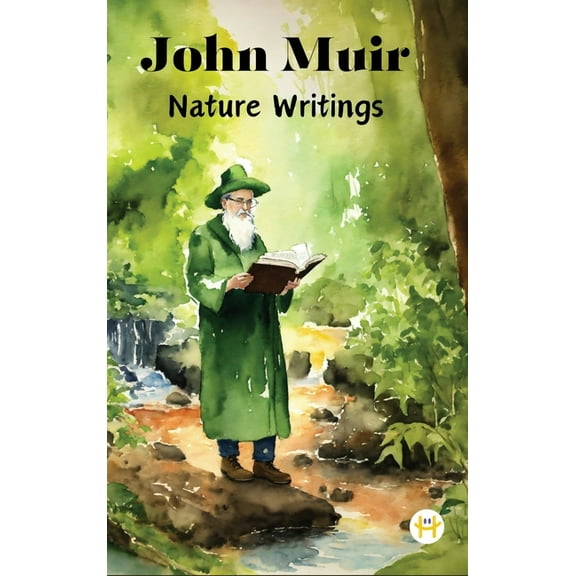 John Muir: Nature Writings, (Hardcover)