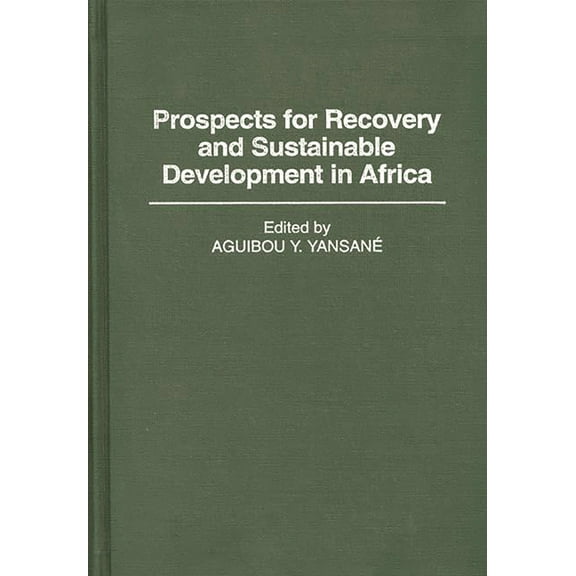 Contributions in Afro-American and Afric Prospects for Recovery and Sustainable Development in Africa, (Hardcover)