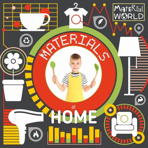 Material World: Materials at Home (Hardcover)