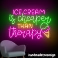 thumbnail image 4 of Handmadetneonsign Ice Cream Is Cheaper Than Theraphy Neon Sign, Ice Cream Wall Art Decor, Store Wall Decor 63189, 4 of 5