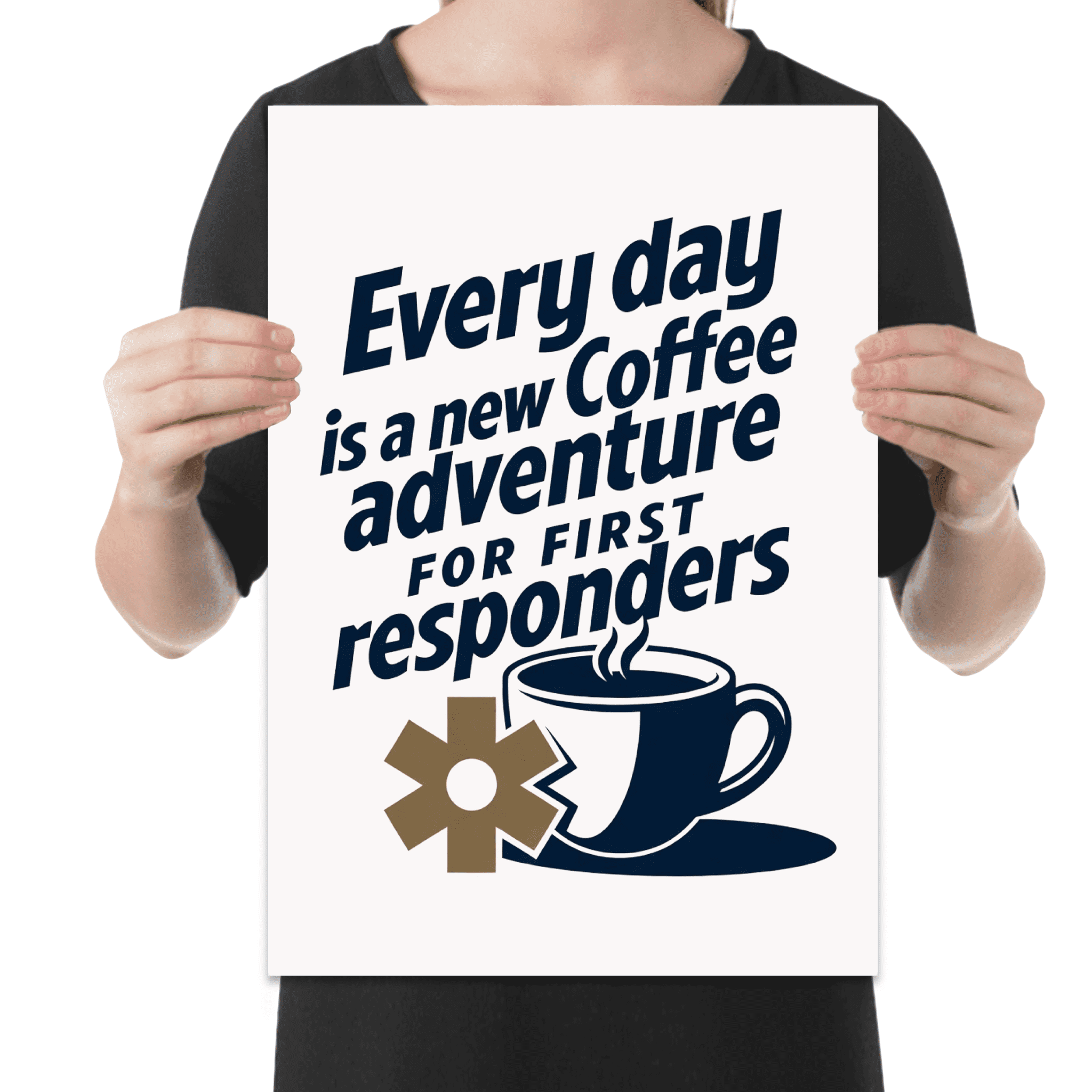Heroic Coffee Adventure Wall Art - First Responder Decor - 13x19 Poster Print