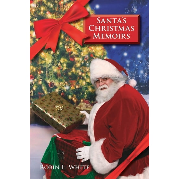 Santa's Christmas Memoirs: Volume 1 (Paperback)