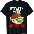 thumbnail image 1 of Stealth Mode Activated Turtle In Shell Humor Novelty Graphic Top Unisex T-Shirt NG1226, S-5XL, 1 of 4