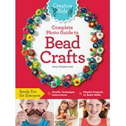 Angle View: Creative Kids Complete Photo Guide to Bead Crafts : Family Fun for Everyone *terrific Technique Instructions *playful Projects to Build Skills