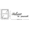 thumbnail image 2 of 1 Sheet PVC Wall Decals Stickers Believe Yourself. Vinyl Motivational Quotes Decal for Living Room Study Area Home Bedroom Kid Room Classroom Decor Office, 2 of 9